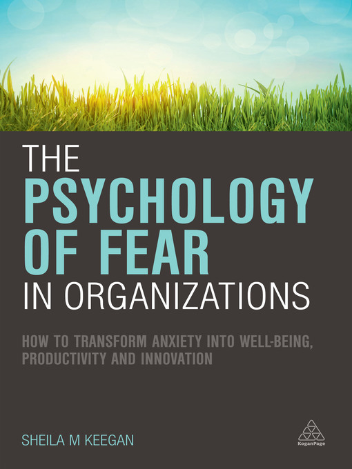 Title details for The Psychology of Fear in Organizations by Sheila Keegan - Available